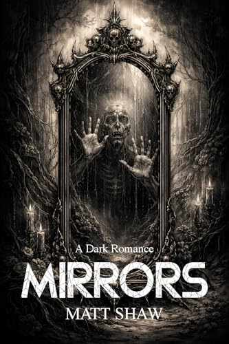 Mirrors: A Dark Romance