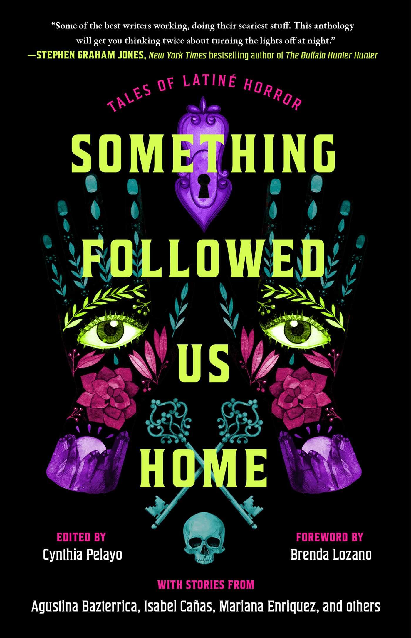 Cover of Something Followed Us Home: Tales of Latine Horror