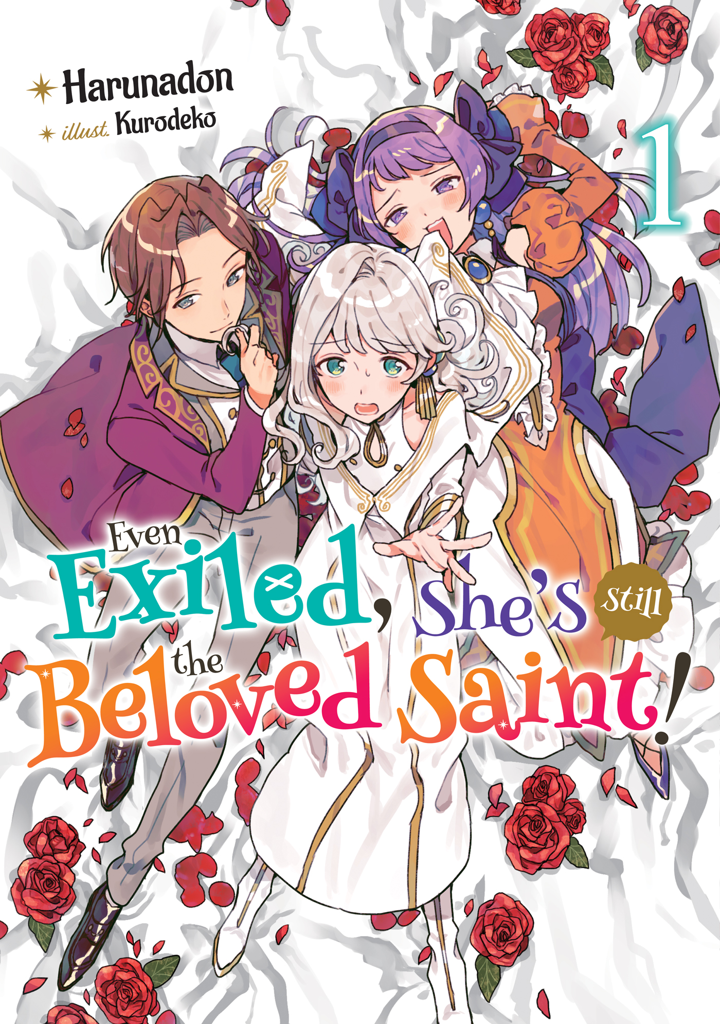 Even Exiled, She's Still the Beloved Saint! St. Evelyn's Weird and Wonderful Friends: Volume 1