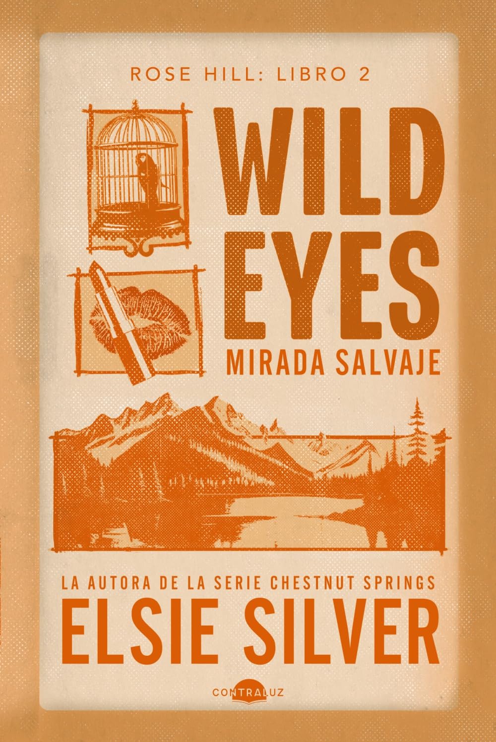 Wild Eyes: Mirada salvaje: Rose Hill 2
