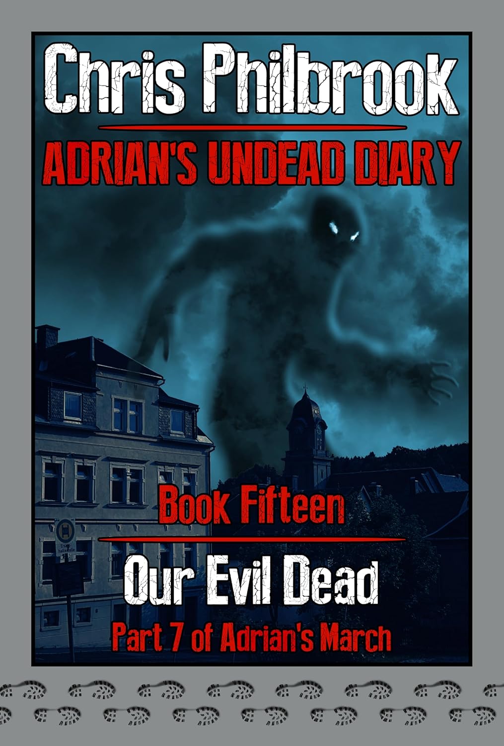 Cover of Our Evil Dead: Adrian's March, Part Seven