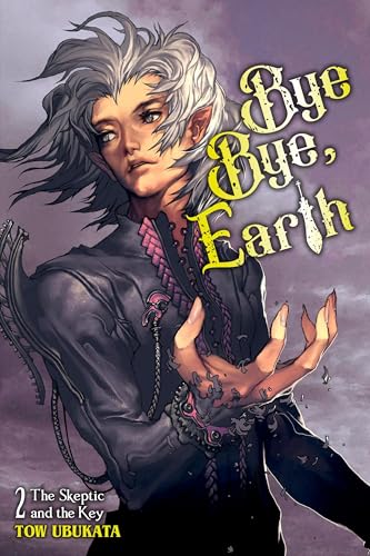 Cover of Bye Bye, Earth, Vol. 2: The Skeptic and the Key