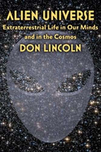 Cover of Alien Universe: Extraterrestrial Life in Our Minds and in the Cosmos