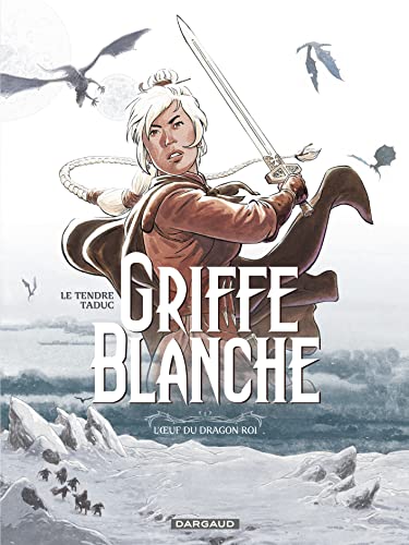 Cover of Griffe Blanche, Tome 1 : L'oeuf du dragon roi