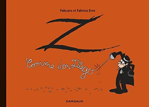 Z comme Don Diego, L'integrale