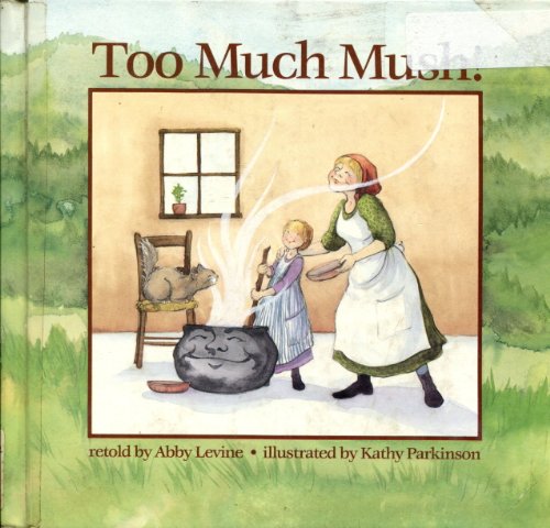 Too Much Mush!