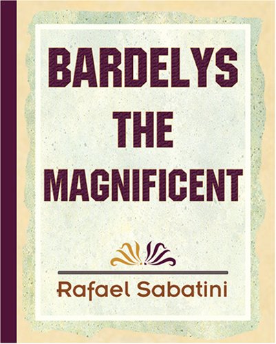 Cover of Bardelys the Magnificent
