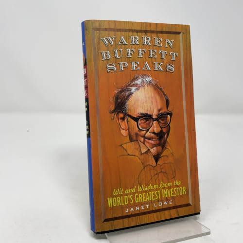 Warren Buffett Speaks: Wit and Wisdom from the World's Greatest Investor