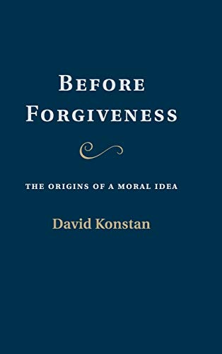 Cover of Before Forgiveness: The Origins of a Moral Idea