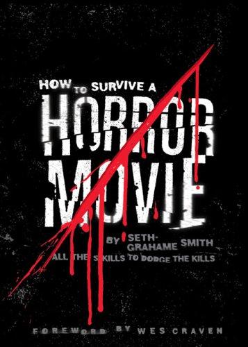 How to Survive a Horror Movie