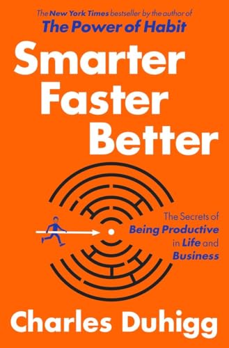 Cover of Smarter Faster Better: The Secrets of Being Productive in Life and Business