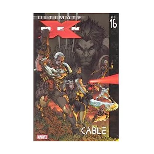 Ultimate X-Men, Vol. 16: Cable