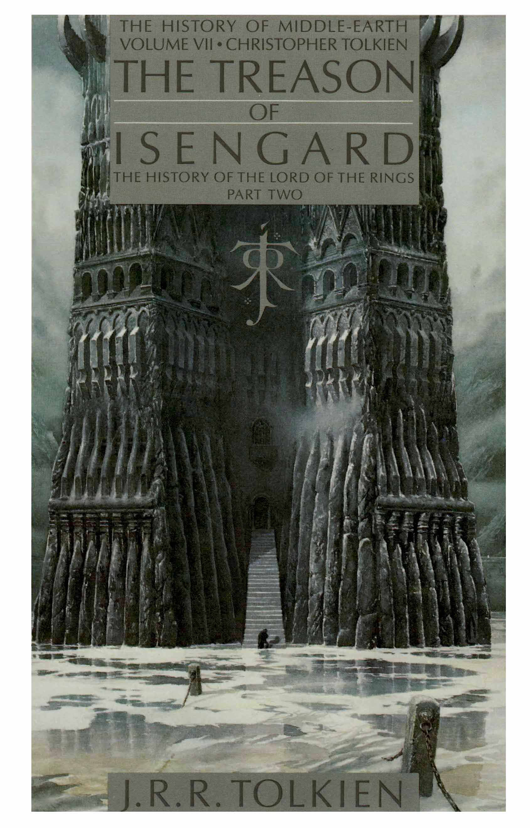 The Treason of Isengard: The History of The Lord of the Rings, Part Two