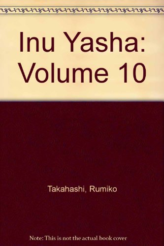 Inu Yasha: Volume 10