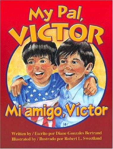 My Pal, Victor / Mi amigo, Victor