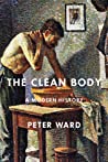 Cover of The Clean Body: A Modern History