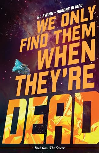 Cover of We Only Find Them When They're Dead, Vol. 1: The Seeker