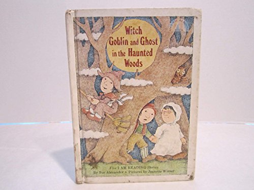Cover of Witch, Goblin, and Ghost in the Haunted Woods: Five I Am Reading Stories
