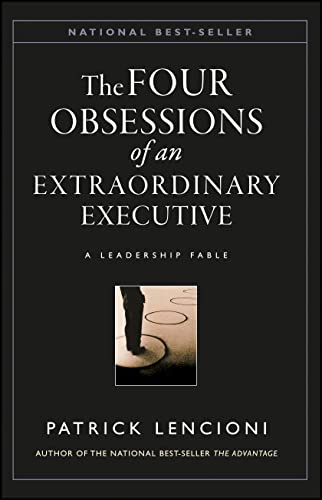 Cover of The Four Obsessions of an Extraordinary Executive: The Four Disciplines at the Heart of Making Any Organization World Class