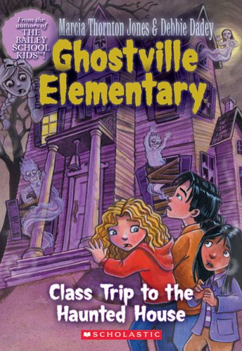 Cover of Class Trip to the Haunted House