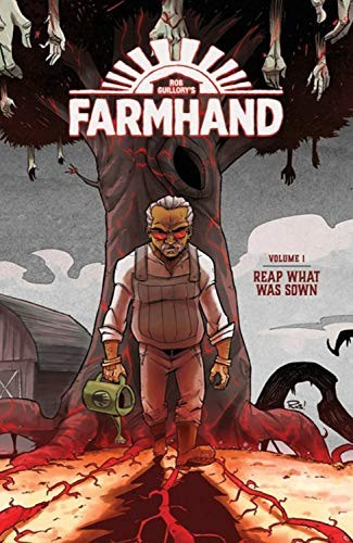 Cover of Farmhand, Vol. 1: Reap What Was Sown