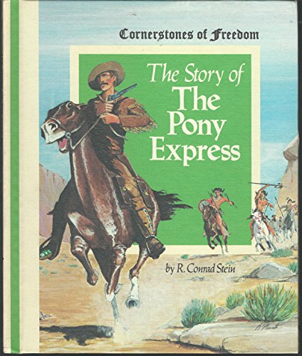 The Story Of The Pony Express