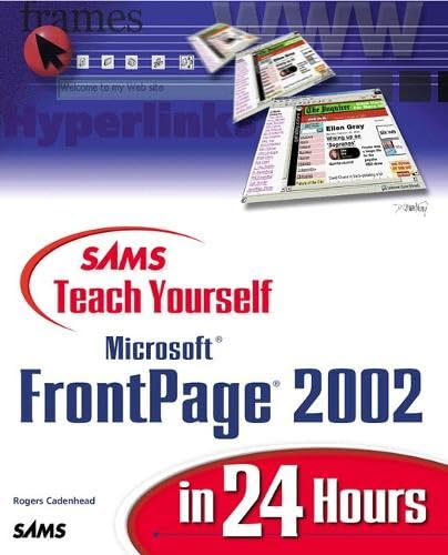Sams Teach Yourself Microsoft Frontpage 2002 in 24 Hours