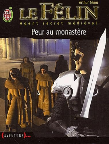Peur au monastere