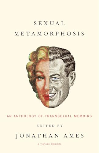 Cover of Sexual Metamorphosis: An Anthology of Transsexual Memoirs