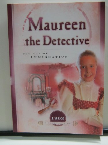 Cover of Maureen the Detective: The Age of Immigration