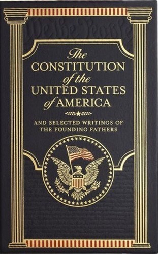 Cover of The Constitution of the United States of America and Selected Writings of the Founding Fathers