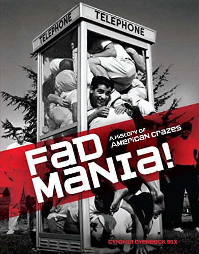 Cover of Fad Mania!: A History of American Crazes
