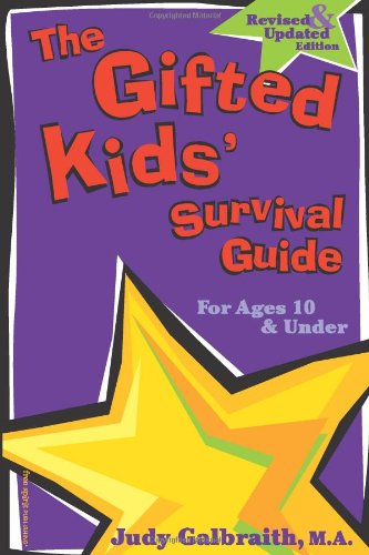 Cover of The Gifted Kids' Survival Guide for Ages 10 & Under