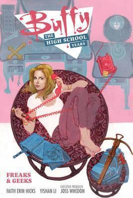 Buffy: the High School Years - Freaks & Geeks