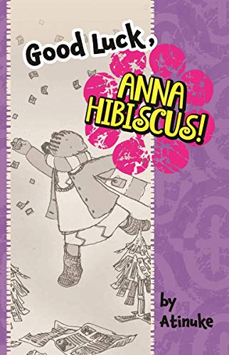 Cover of Good Luck, Anna Hibiscus!