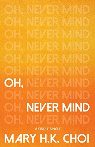 Oh, Never Mind