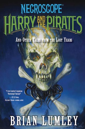 Cover of Necroscope: Harry and the Pirates: and Other Tales from the Lost Years