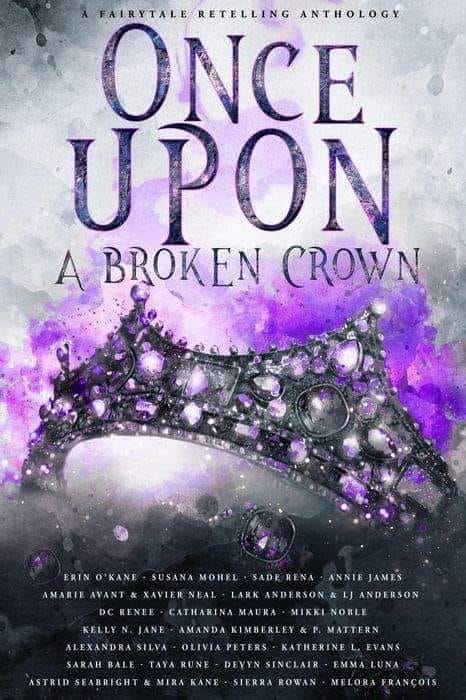 Once Upon a Broken Crown: A Fairytale Retelling Anthology