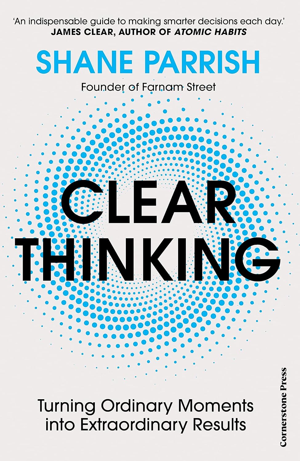 Book cover for Clear Thinking: Turning Ordinary Moments into Extraordinary Results