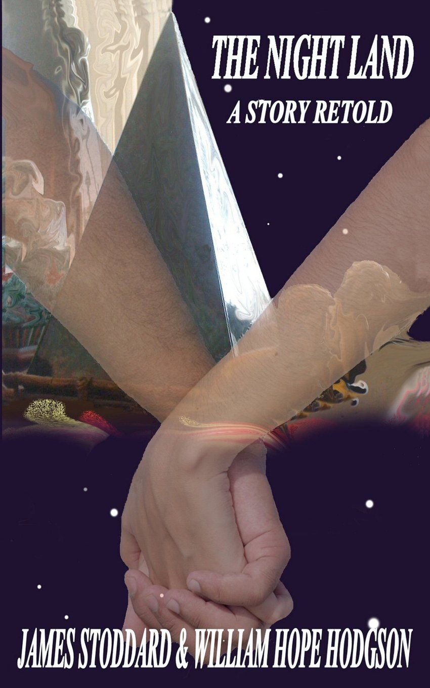 The Night Land: A Story Retold