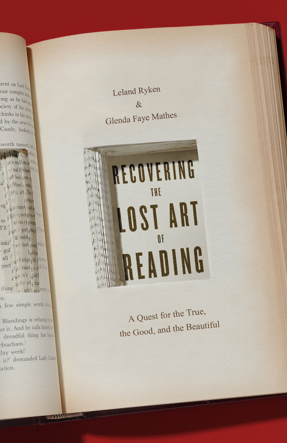 Cover of Recovering the Lost Art of Reading: A Quest for the True, the Good, and the Beautiful