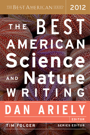 Cover of The Best American Science and Nature Writing 2012