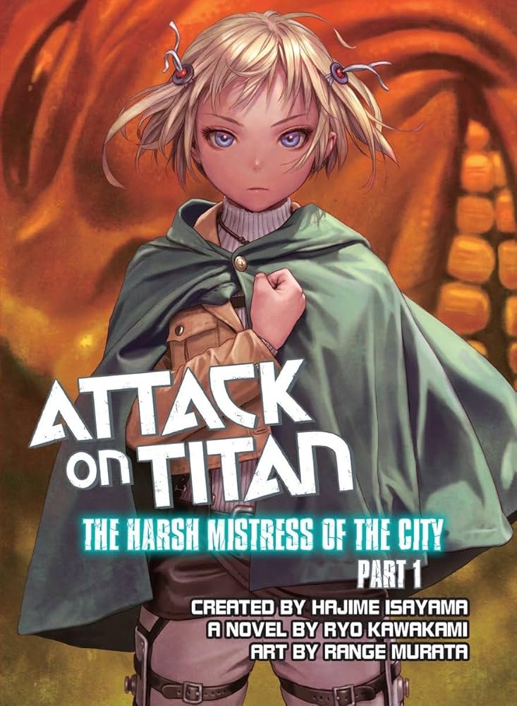 Cover of Attack on Titan: The Harsh Mistress of the City, Part 1