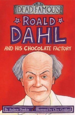 Cover of Roald Dahl and His Chocolate Factory