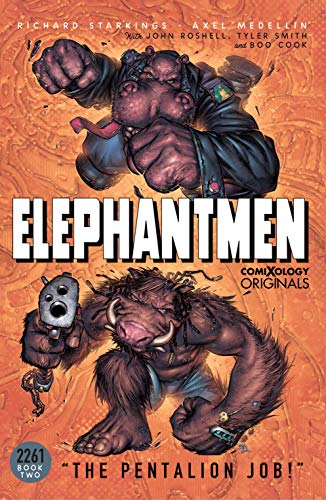Elephantmen 2261 Season Two: The Pentalion Job