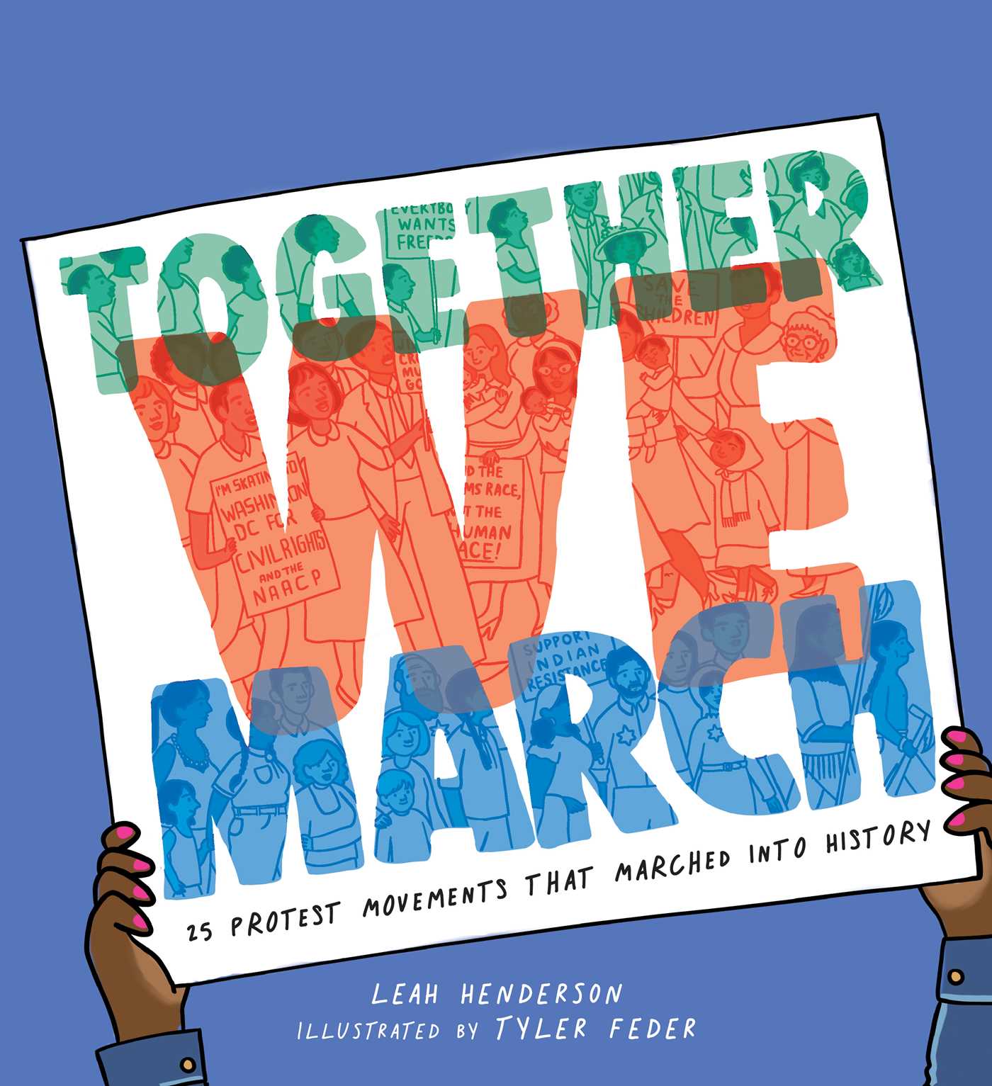 Cover of Together We March: 25 Protest Movements That Marched into History