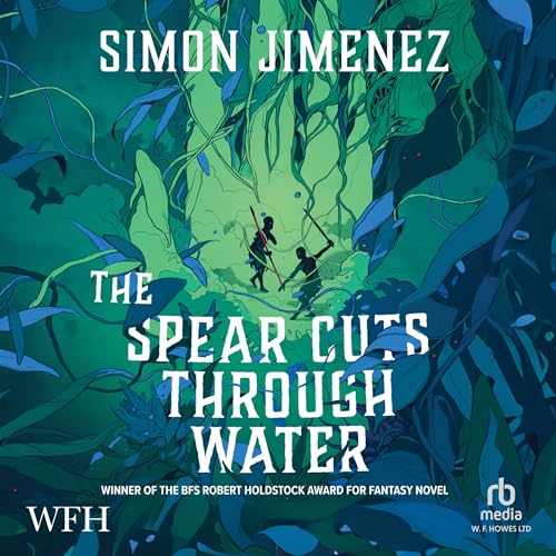 Cover of The Spear Cuts Through Water