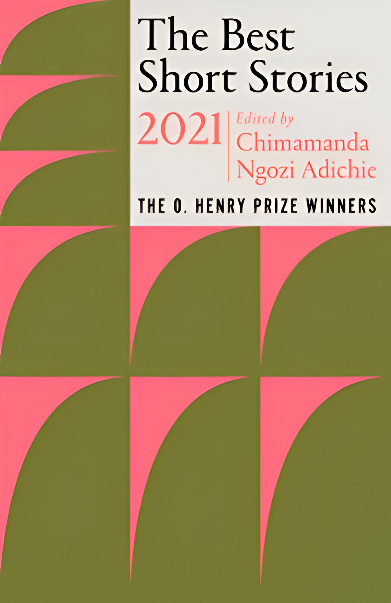 Cover of The Best Short Stories 2021: The O. Henry Prize Winners