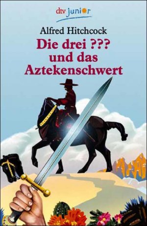 Cover of Die drei ??? und das Aztekenschwert (drei Fragezeichen).
