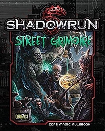 Cover of Shadowrun Street Grimoire SC